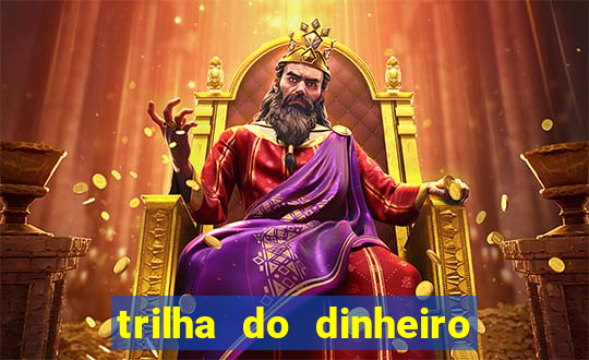 trilha do dinheiro gemeos investem